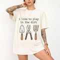 Comfort Colors - I Like to Play in the Dirt Tee