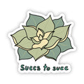 Succs to succ sticker